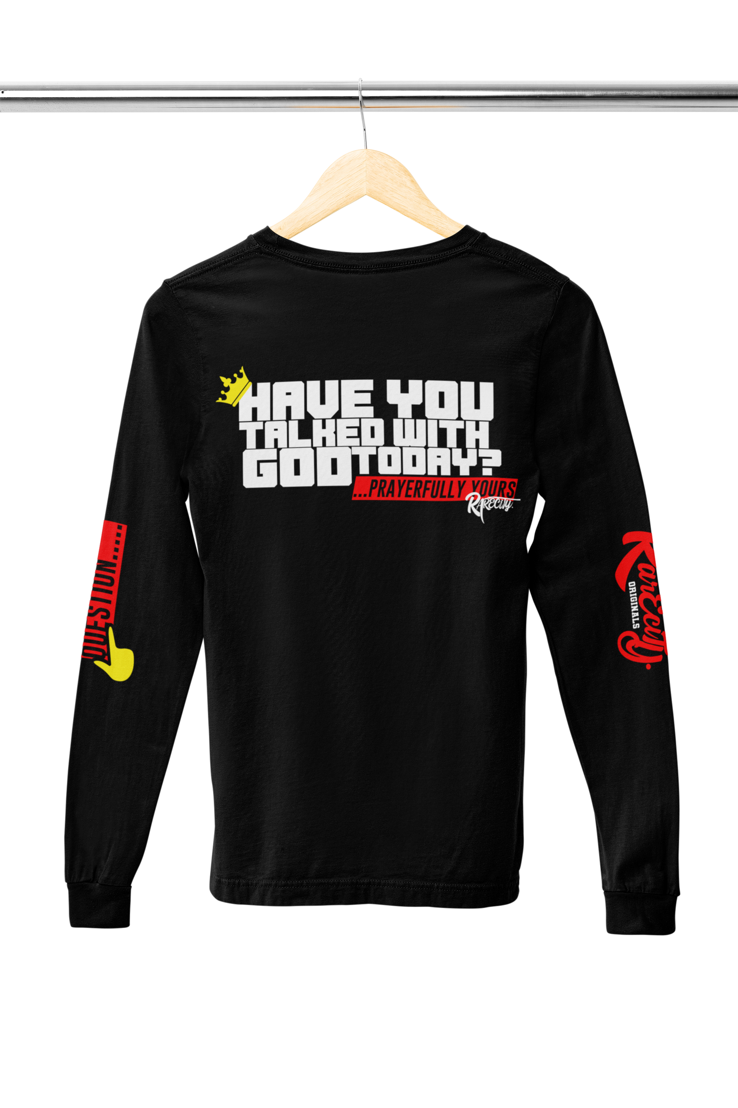 Long-Sleeved "I Have a Question RARE" Shirt